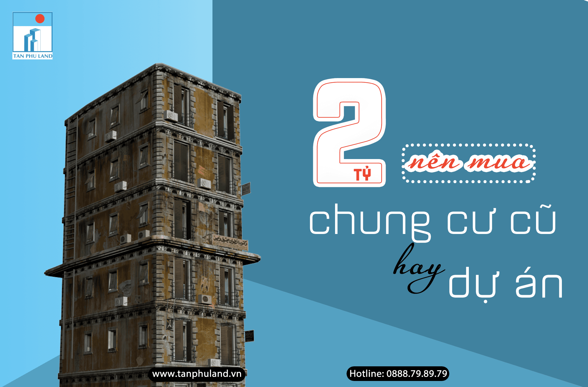 2 tỷ, bạn nên mua chung cư cũ hay dự án?