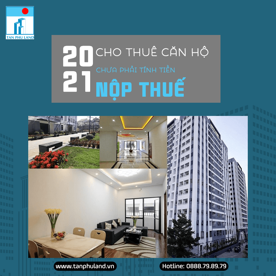 Chưa phải tính tiền nộp thuế cho thuê căn hộ trong năm 2021