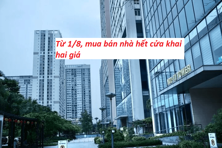 Từ 1/8, mua bán nhà hết cửa khai hai giá