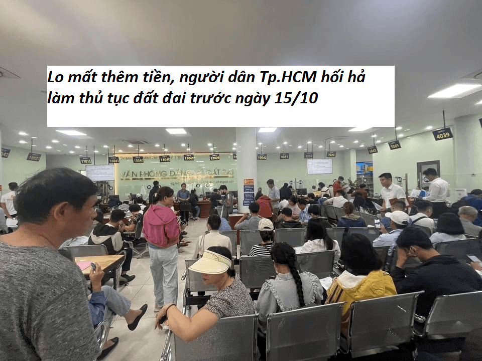Lo mất thêm tiền, người dân Tp.HCM hối hả làm thủ tục đất đai trước ngày 15/10