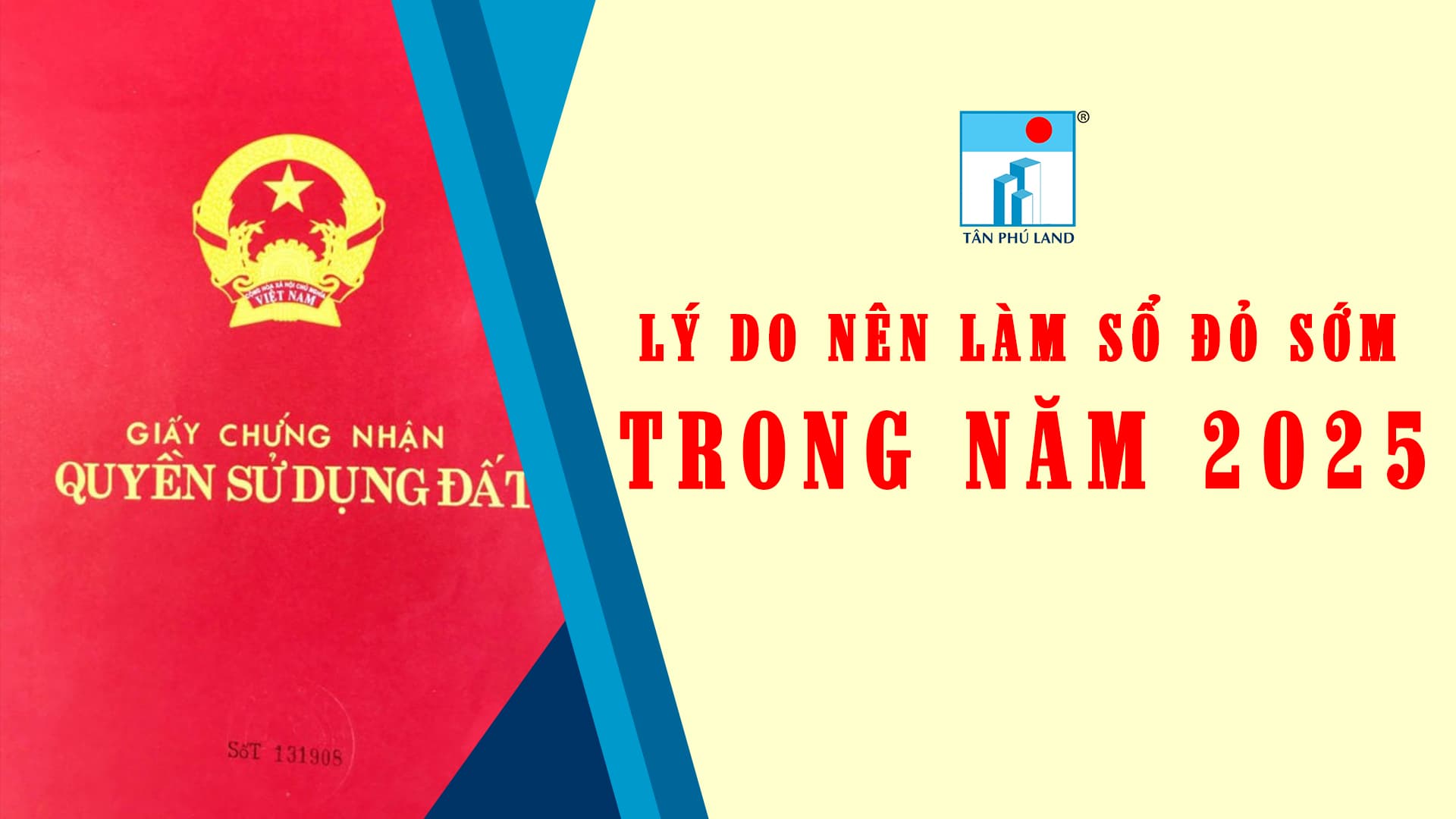 Vì sao người dân nên làm sổ đỏ ngay trong năm 2025?